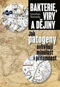 Bakterie, viry a dějiny - Johnathan Kennedy 1