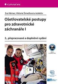 Ošetřovatelské postupy pro zdravotnické záchranáře I - Eva Němečková, Viktorie Šimečková 1