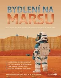 Bydlení na Marsu - Kaid-Salah Sheddad Ferrón, Miquel Surada Anfres, Guitlem Anglada-Escudé, Edua...