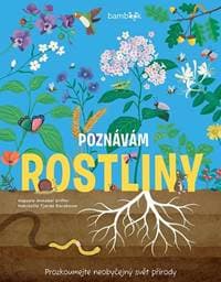 Poznávám rostliny - Annabel Griffinová, Tjarda Borsboom