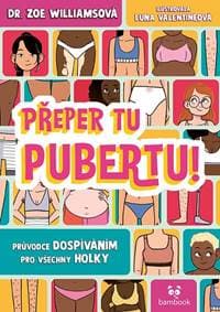 Přeper tu pubertu! - Průvodce dospívání - Williams Zoe 1