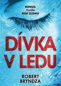 Dívka v ledu - Robert Bryndza 1