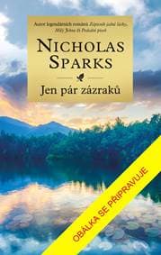 Jen pár zázraků - Sparks Nicholas 1