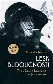 Lesk budoucnosti Yves Saint Lauren a jeho múza - Michelle Marly