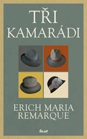 Tři kamarádi - Erich Maria Remarque 1