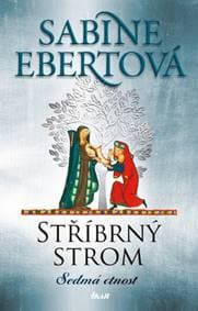 Stříbrný strom Sedmá ctnost - Sabine Ebertová 1