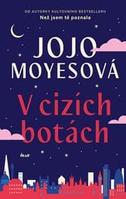 V cizích botách - Moyesová Jojo