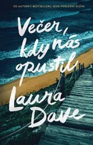 Večer, kdy nás opustil - Laura Dave 1