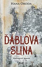 Ďáblova slina - Hana Oboda