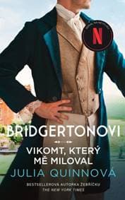 Bridgertonovi Vikomt, který mě miloval - Julia Quinn