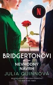 Bridgertonovi Nevhodný návrh - Julia Quinn