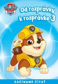 Od rozprávky k rozprávke - Labková patrola 3 - kolektiv 1