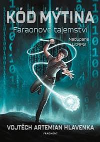 Kód Mýtina - Faraonovo tajemství - Vojtěch Artemian Hlavenka 1