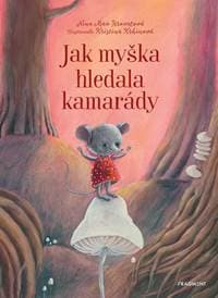 Jak myška hledala kamarády - autor neuvedený 1