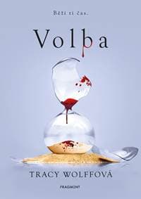 Volba - Tracy Wolffová 1