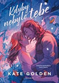 Kdyby nebylo tebe - Kate Golden