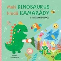 Malý dinosaurus hledá kamarády - autor neuvedený 1