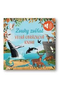 Velká obrázková kniha Zvuky zvířat - autor neuvedený 1