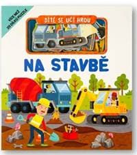Dítě se učí hrou Na stavbě - Gareth Williams 1