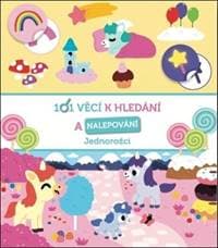 101 věcí k hledání a nalepování Jednorožci - autor neuvedený 1