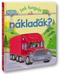 Jak funguje náklaďák? - autor neuvedený