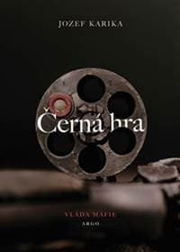 Černá hra - Jozef Karika 1