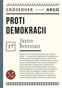 Proti demokracii - Jason Brennan 1