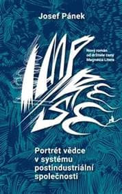 Portrét vědce v systému postindustriální společnosti - Josef Pánek