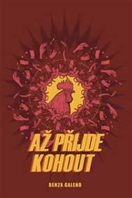 Až přijde kohout - Renren Galeno