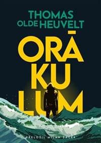Orákulum - Thomas Olde Heuvelt 1