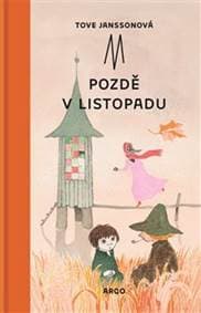 Pozdě v listopadu - Tove Janssonová 1