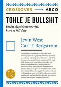 Tohle je bullshit - Carl Bergstrom, Jevin West 1