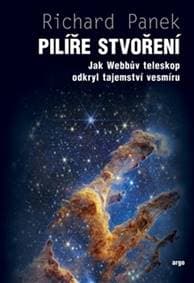 Pilíře stvoření - Richard Panek