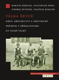 Válka ševců - Ondřej Ševeček, Martin Jemelka, Vojtěch Kessler, Svatopluk Herc