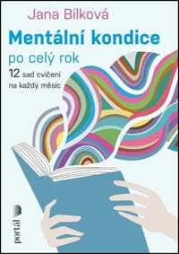 Mentální kondice po celý rok - Jana Bílková 1
