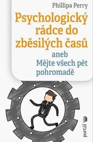 Psychologický rádce do zběsilých časů - Phillipa Perry 1