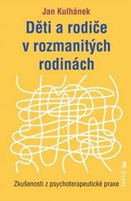 Děti a rodiče v rozmanitých rodinách - Jan Kulhánek 1