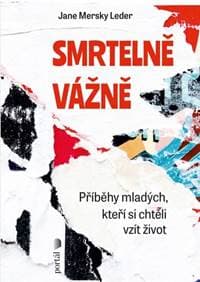Smrtelně vážně - Jane Mersky Leder