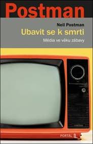 Ubavit se k smrti - Neil Postman 1