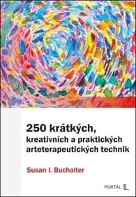 250 krátkých, kreativních a praktických arteterapeutických technik - Susan I. Buchalter 1