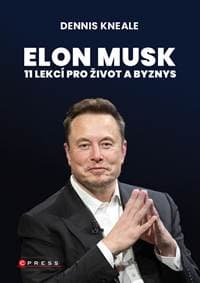 Elon Musk: 11 lekcí pro život a byznys - autor neuvedený 1