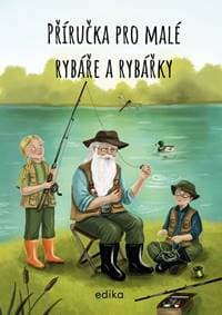 Příručka pro malé rybáře a rybářky - Michaela Hrušková 1