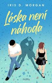 Láska není náhoda - Iris D. Morgan