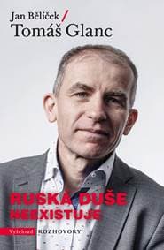 Ruská duše neexistuje - Tomáš Glanc, Jan Bělíček 1