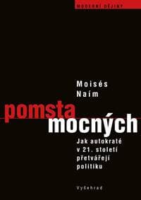 Pomsta mocných - Moisés Naím 1