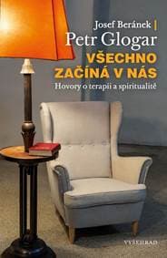 Všechno začíná v nás - Josef Beránek, Petr Glogar 1