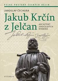 Jakub Krčín z Jelčan - Jaroslav Čechura 1