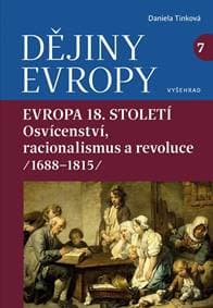 Dějiny Evropy 7: Evropa 18. století - Daniela Tinková 1