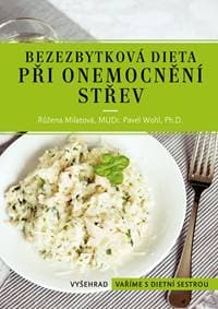 Bezezbytková dieta při onemocnění střev - Růžena Milatová, Pavel Wohl 1