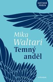 Temný anděl - Mika Waltari 1